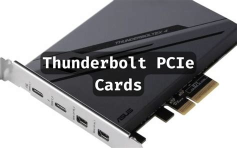 Best Thunderbolt 3 and 4 PCIe Cards in 2023 .
